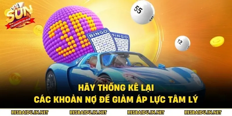 Thống kê lại các khoản nợ để giảm áp lực tâm lý