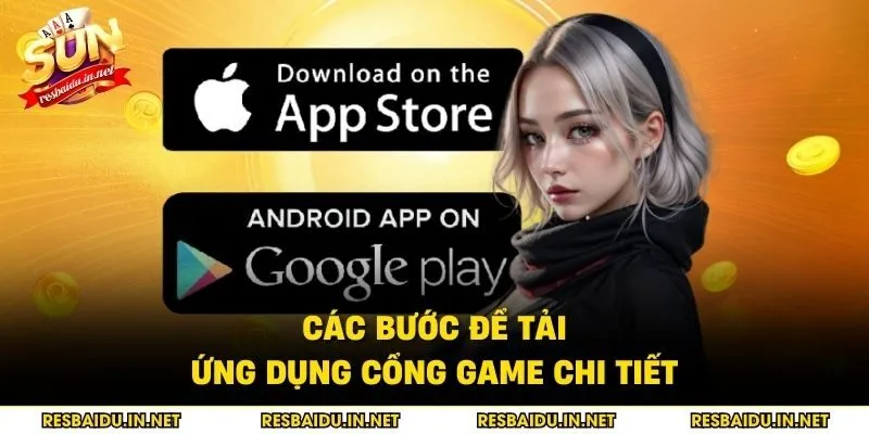 Các bước để tải ứng dụng cổng game chi tiết