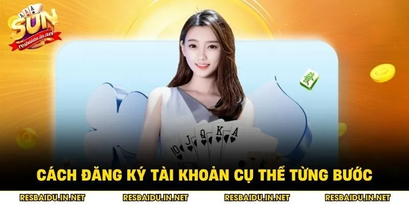 Cách đăng ký tài khoản cụ thể từng bước