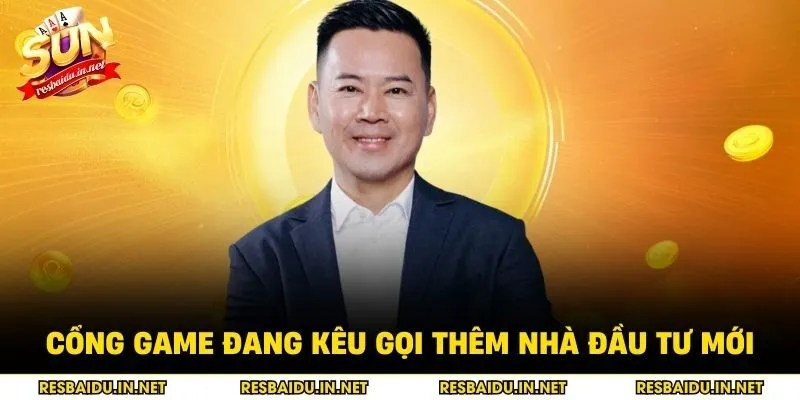 Cổng game đang kêu gọi thêm nhà đầu tư mới