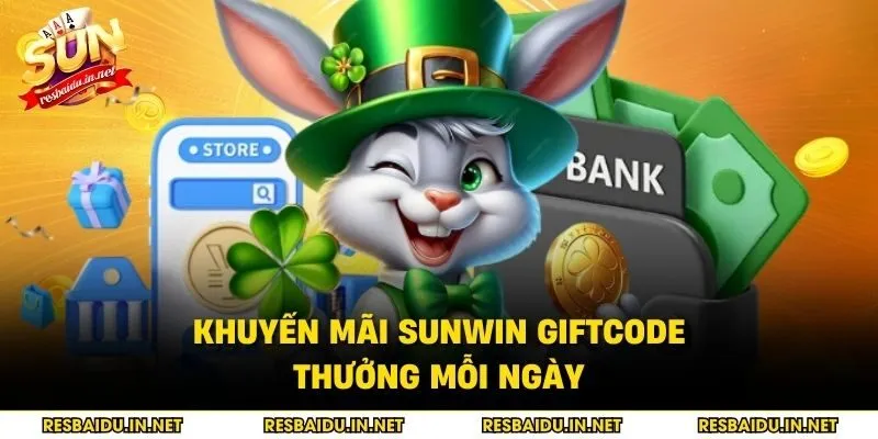 Khuyến mãi SUNWIN giftcode thưởng mỗi ngày