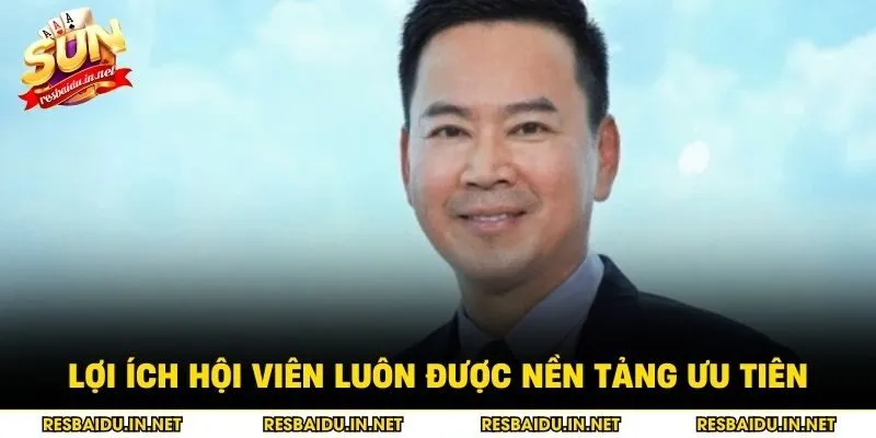 Lợi ích hội viên luôn được nền tảng ưu tiên