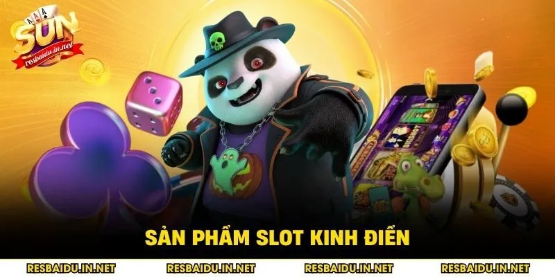 Sản phẩm slot kinh điển
